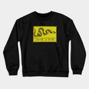 Join or Die Gadsden Flag Ben Franklin Crewneck Sweatshirt